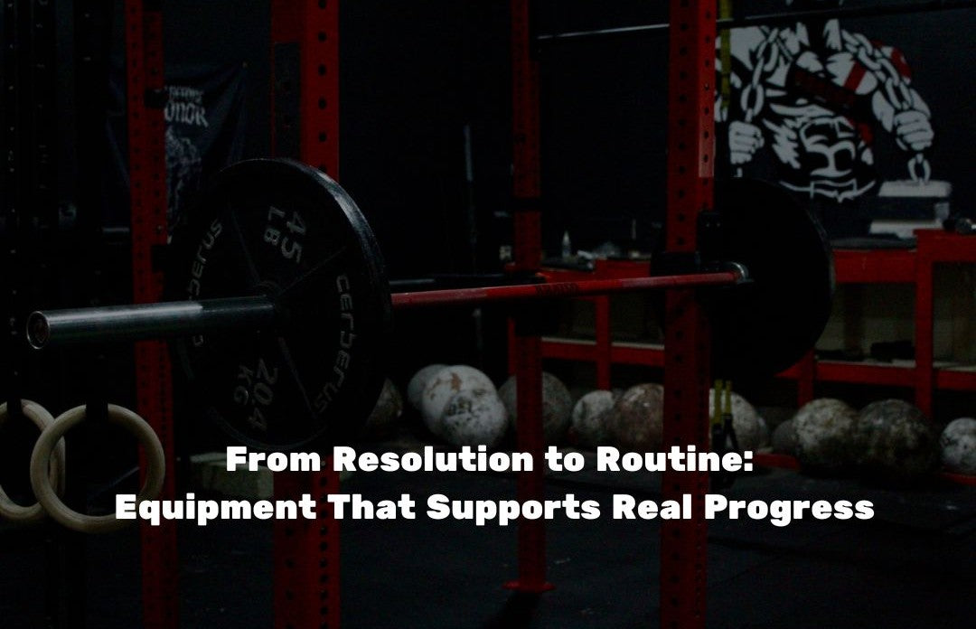 From Resolution to Routine: Equipment That Supports Real Progress